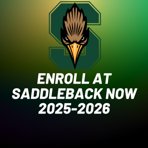 ENROLL AT SADDLEBACK NOW